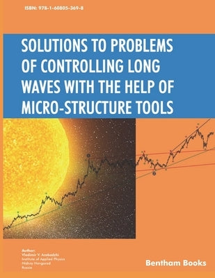 Solutions to Problems of Controlling Long Waves with the Help of Micro-Structure Tools by Arabadzhi, Vladimir V.
