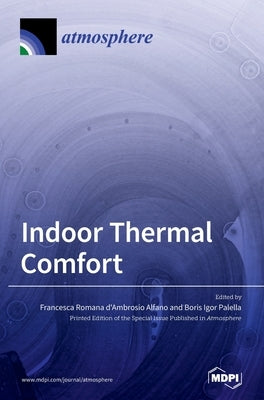 Indoor Thermal Comfort by Alfano, Francesca Romana d'Ambrosio