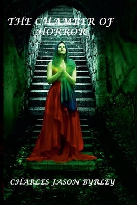 The Chamber of Horrors by Byrley, Charles