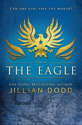 The Eagle by Dodd, Jillian
