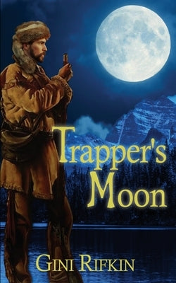 Trapper's Moon by Rifkin, Gini
