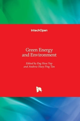 Green Energy and Environment by Yap, Eng Hwa