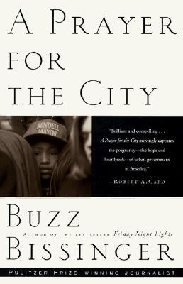 A Prayer for the City by Bissinger, Buzz