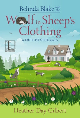 Belinda Blake and the Wolf in Sheep's Clothing by Gilbert, Heather Day