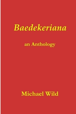 Baedekeriana by Wild, Michael