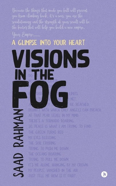 Visions in the Fog: A Glimpse into Your Heart by Saad Rahman