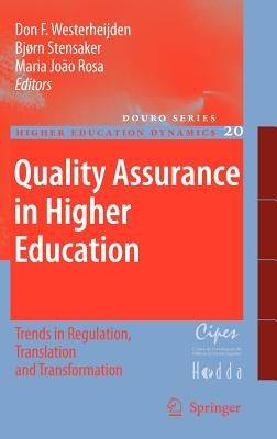 Quality Assurance in Higher Education: Trends in Regulation, Translation and Transformation by Westerheijden, Don F.
