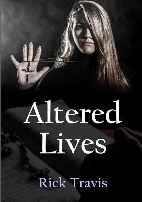 Altered Lives by Travis, Rick