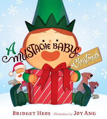 A Mustache Baby Christmas: A Christmas Holiday Book for Kids by Heos, Bridget