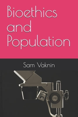 Bioethics and Population by Rangelovska, Lidija