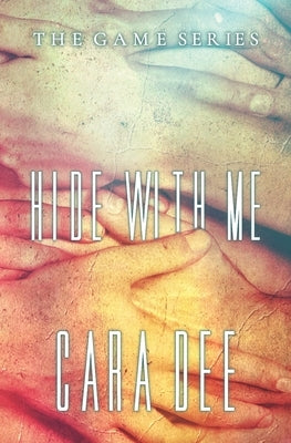 Hide With Me by Dee, Cara