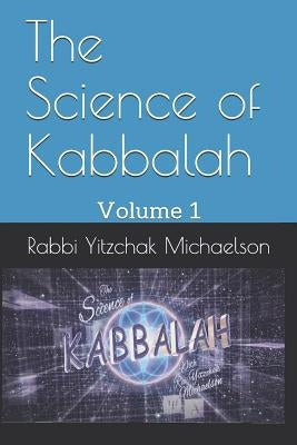 The Science of Kabbalah by Michaelson, Rabbi Yitzchak