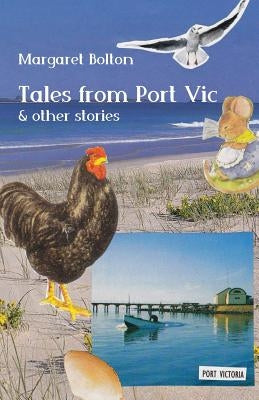Tales from Port Vic by Bolton, Margaret