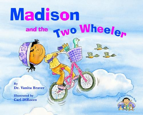 Madison and the Two Wheeler by Braver, Vanita