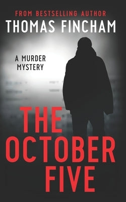 The October Five by Fincham, Thomas