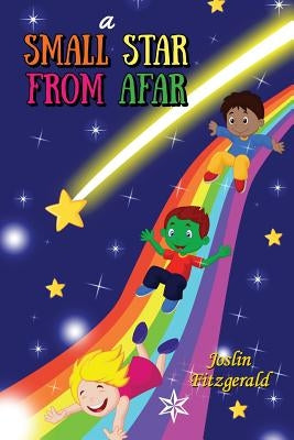 A Small Star From Afar by Fitzgerald, Joslin