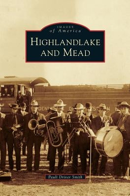 Highlandlake and Mead by Smith, Pauli Driver