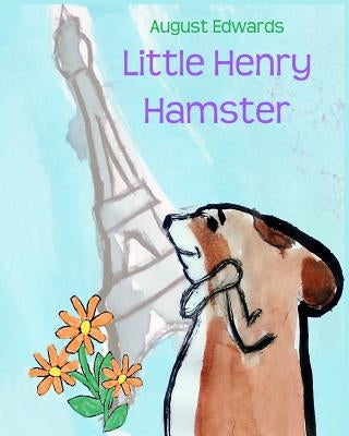 Little Henry Hamster by Edwards, August