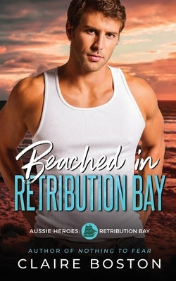 Beached in Retribution Bay by Boston, Claire