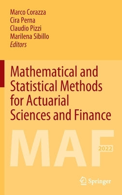 Mathematical and Statistical Methods for Actuarial Sciences and Finance: Maf 2022 by Corazza, Marco