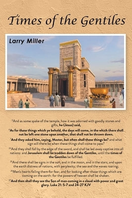 Times of the Gentiles by Miller, Larry