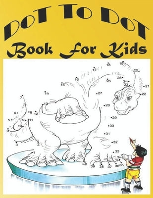 Dot To Dot: Book For Kids by Ouatraba, Abdelhadi
