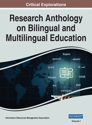 Research Anthology on Bilingual and Multilingual Education, VOL 1 by Management Association, Information R.