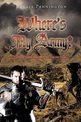 Where's My Army by Pennington, Reggie
