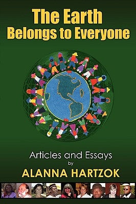 The Earth Belongs to Everyone by Hartzok, Alanna