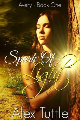 Spark of Light by Tuttle, Alex