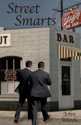 Street Smarts by Woods, John
