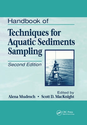 Handbook of Techniques for Aquatic Sediments Sampling by Mudroch, Alena