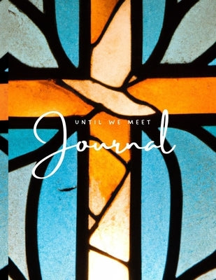 Until We Meet Again - Grief Journal - Blue (Paperback) by Love, J.