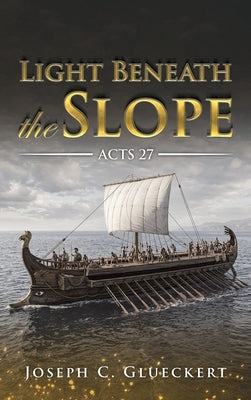 Light Beneath the Slope by Glueckert, Joseph C.