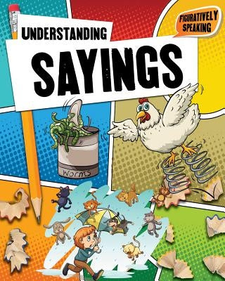 Understanding Sayings by Johnson, Robin