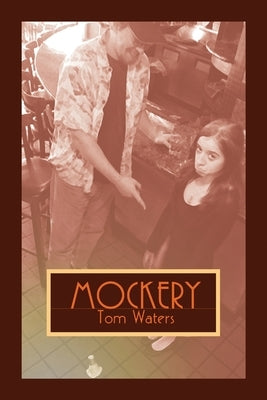 Mockery by Waters, Tom