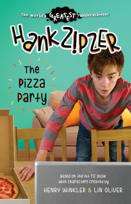 Hank Zipzer: The Pizza Party by Baker, Theo