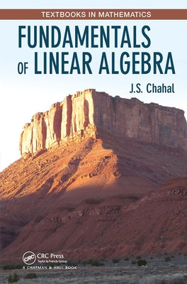 Fundamentals of Linear Algebra by Chahal, J. S.