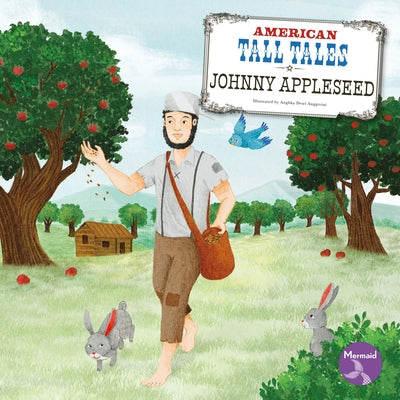 Johnny Appleseed by Anderson, Shannon