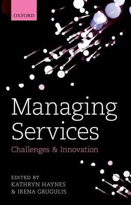 Managing Services Challenge Innovation C by Haynes, Kathryn