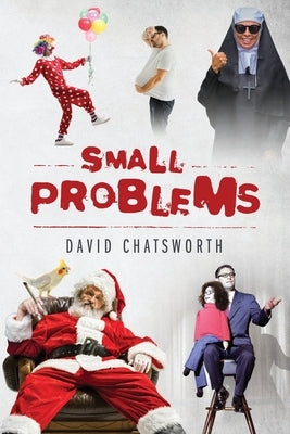 Small Problems by Chatsworth, David