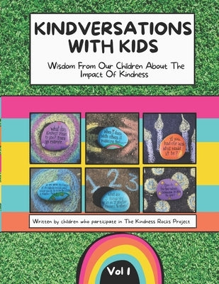 Kindversations with Kids: Wisdom From Our Children About The Impact Of Kindness by Murphy, Megan
