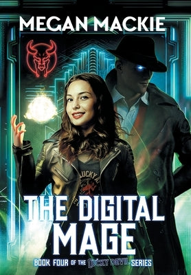 The Digital Mage by MacKie, Megan