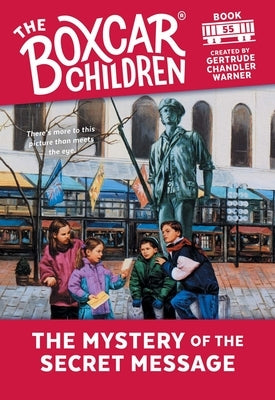 The Mystery of the Secret Message: 55 by Warner, Gertrude Chandler