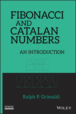 Fibonacci and Catalan Numbers by Grimaldi, Ralph