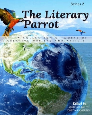 The Literary Parrot: Series Two by Pickering, Dustin