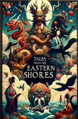 Tales from the Eastern Shores by Denhartog, Samuel