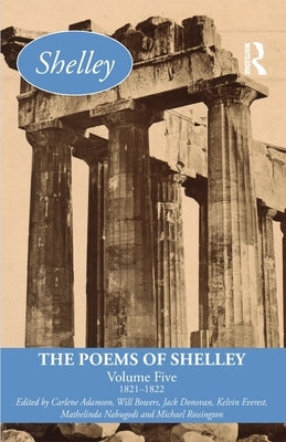 The Poems of Shelley: Volume Five: 1821-1822 by Adamson, Carlene