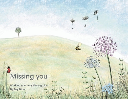 Missing You by Bloor, Fay