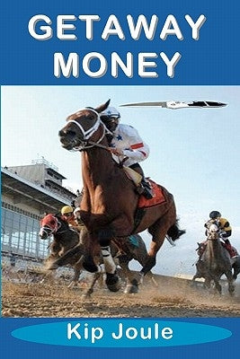 Getaway Money by Joule, Kip